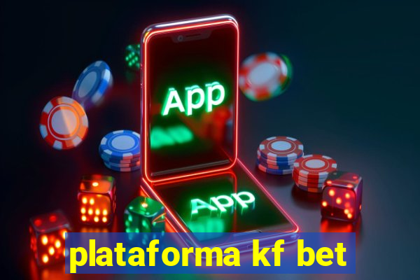 plataforma kf bet